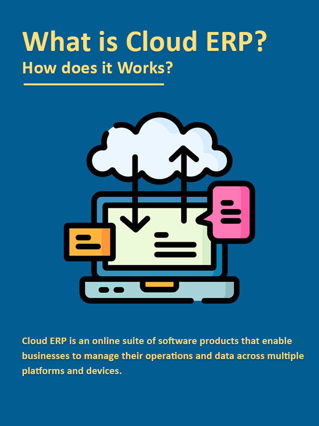 What is Cloud ERP? How dose it Work?