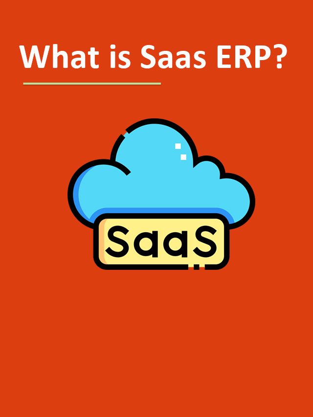 What is SaaS ERP? Best SaaS ERP in 2022