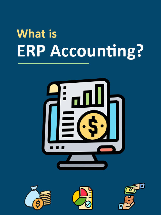 What is ERP Accounting Software?