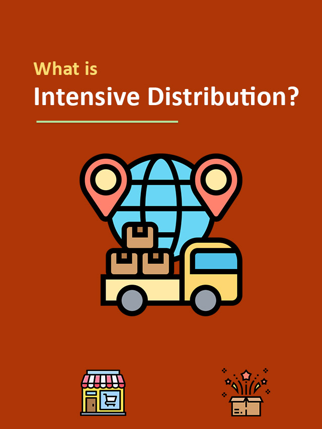 What is Intensive Distribution?
