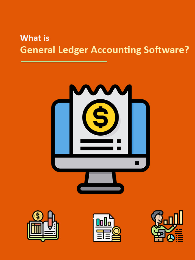 What is General Ledger Accounting Software? | Ximple Solutions