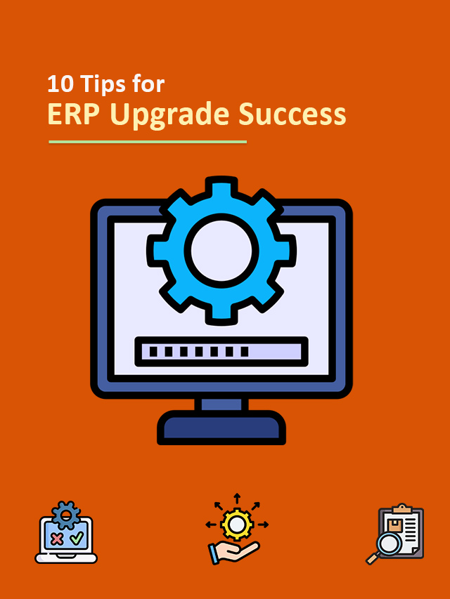 10 Tips for ERP Upgrade Success
