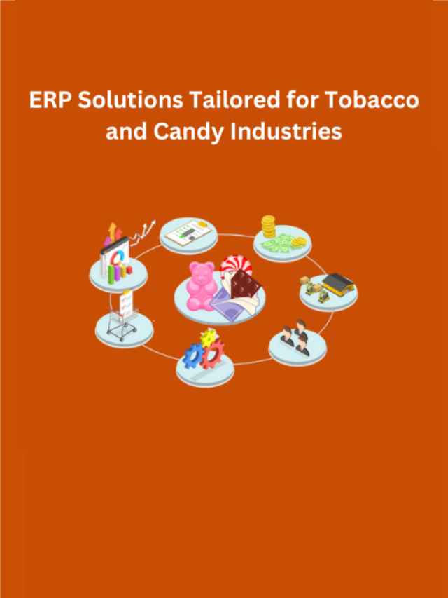 ERP Solutions Tailored for Tobacco and Candy Industries